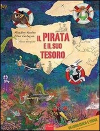 Il pirata e il suo tesoro. Ediz. illustrata Maayken Koolen