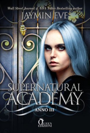 Supernatural Academy. Anno tre Jaymin Eve