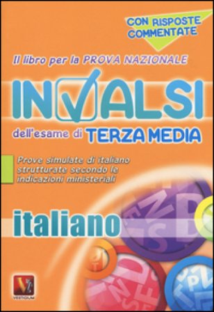 Il libro per la prova nazionale INVALSI dell'esame di terza media. Italiano. Per la Scuola media AA.VV. Artisti Vari