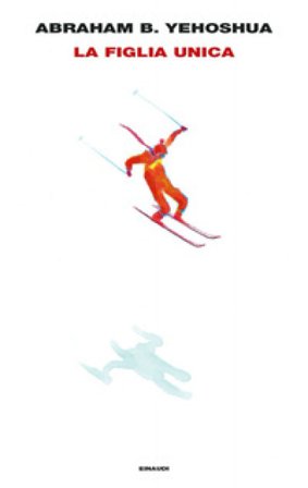 La figlia unica Abraham Ben Yehoshua