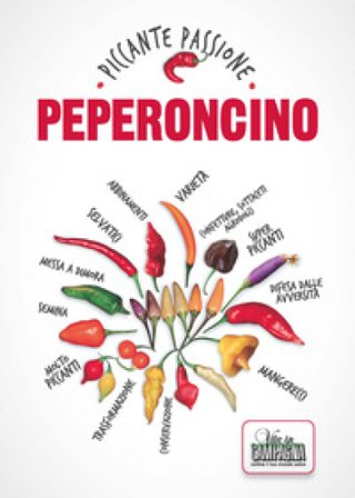 Peperoncino. Piccante passione Claudio Dal Zovo