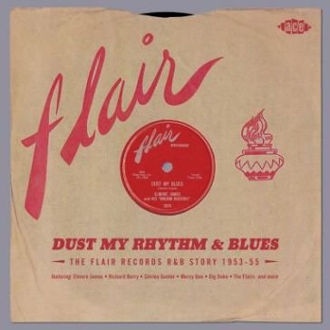 Dust my rhythm & blues - the flair recor NA