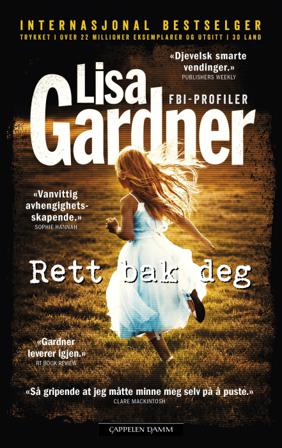 Rett bak deg - Bok av Lisa Gardner - Hardback