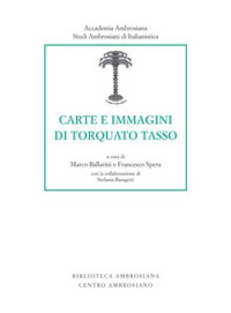 Carte e immagini di Torquato Tasso Marco Ballarini