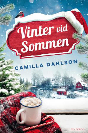 Vinter vid Sommen - Bok av Camilla Dahlson - Inbunden