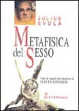 Metafisica del sesso Julius Evola