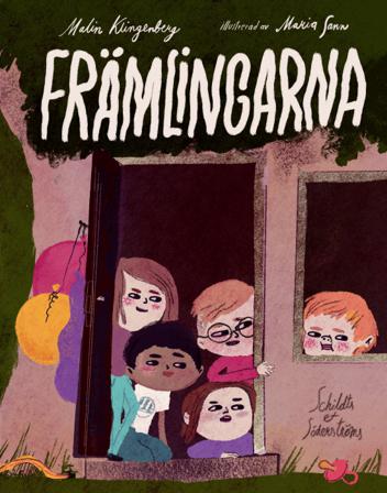 Främlingarna - Bok av Malin Klingenberg & Maria Sann - Kartonnage