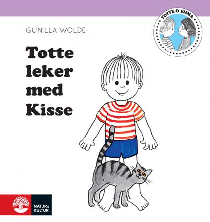 Totte leker med kisse - Bok av Gunilla Wolde - Inbunden