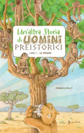 Un'altra storia di uomini preistorici. Ediz. a colori Emmanuelle Brillet