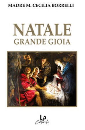 Natale grande gioia Maria Cecilia (madre) Borrelli