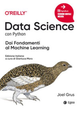 Data science con python. Dai fondamenti al machine learning Joel Grus