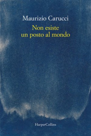 Non esiste un posto al mondo Maurizio Carucci
