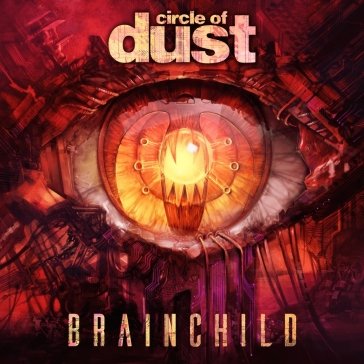 Brainchild CIRCLE OF DUST