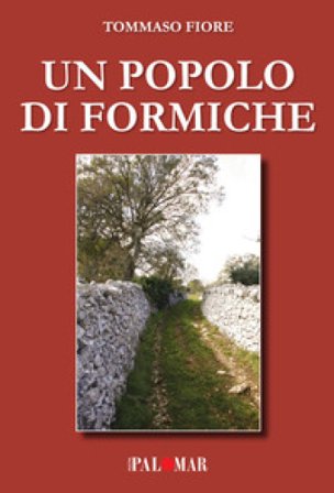 Un popolo di formiche Tommaso Fiore