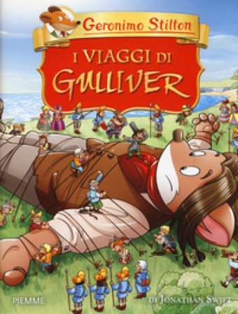 I viaggi di Gulliver di Jonathan Swift Geronimo Stilton