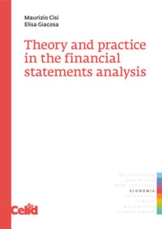 Theory and practice in the financial statements analysis M. Cisi