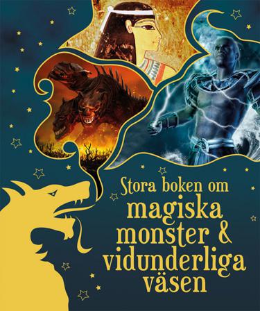 Stora boken om magiska monster & vidunderliga väsen - Bok av Antara Moitra - Inbunden