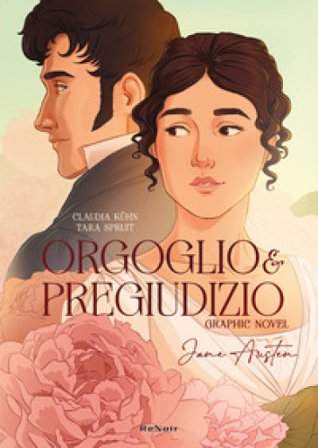 Orgoglio e pregiudizio da Jane Austen Claudia Kühn