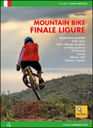Mountain bike. Finale Ligure. 44 percorsi ad anello ze Nicola Pisani