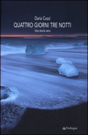 Quattro giorni tre notti Daria Cozzi