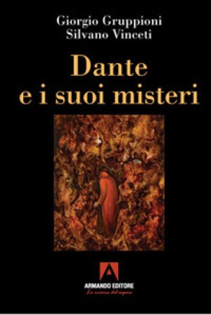 Dante e i suoi misteri Giorgio Gruppioni