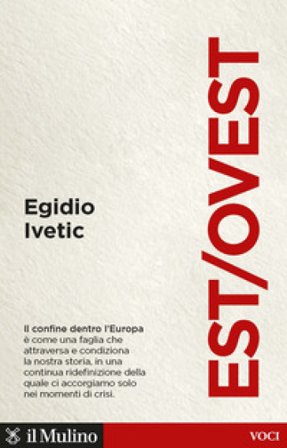 Est/Ovest Egidio Ivetic
