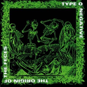The origin of the feces Type O Negative