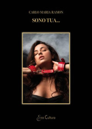 Sono tua... Carlo Maria Ramon
