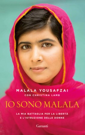 Io sono Malala. La mia battaglia per la libertà e l'istruzione delle donne Malala Yousafzai