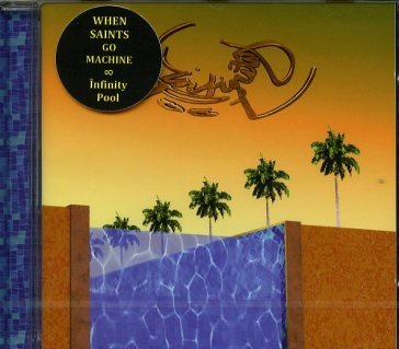 Infinity pool When Saints Go Machine