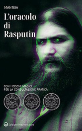 L'oracolo di Rasputin. Con i dischi magici per la consultazione pratica. Nuova ediz. Manteia