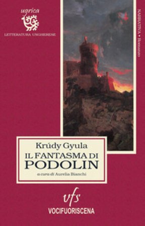 Il fantasma di Podolin Gyula Krúdy