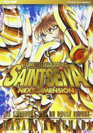 I cavalieri dello zodiaco. Saint Seiya. Next dimension. Vol. 6 Masami Kurumada