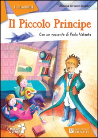 Il Piccolo Principe Antoine de Saint-Exupéry