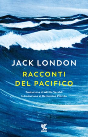 Racconti del Pacifico Jack London