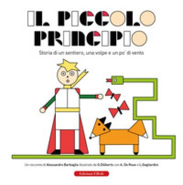 Il piccolo principio. Storia di un Sentiero, una Volpe e un po' di vento Alessandro Barbaglia