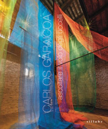 Carlos Garaicoa. Ascoltare il volo degli uccelli-Listen to the Birds Flying. Ediz. bilingue