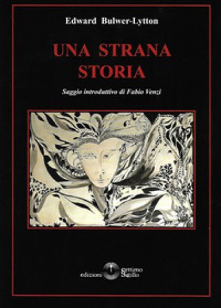 Una strana storia Edward Bulwer Lytton