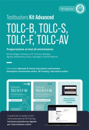 Testbusters TOLC-B-S-F-AV. Preparazione ai test di ammissione universitari. Facoltà di area scientifica, biologica e farmaceutica. Kit advanced. Con 