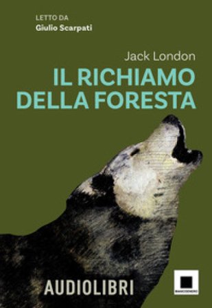 Il richiamo della foresta. Ediz. ad alta leggibilità. Con audiolibro Jack London