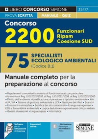Concorso 2200 funzionari Ripam Coesione Sud. 75 specialisti ecologico ambientali (Codice B.1). Manuale completo per la preparazione al concorso. Con 