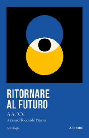 Ritornare al futuro
