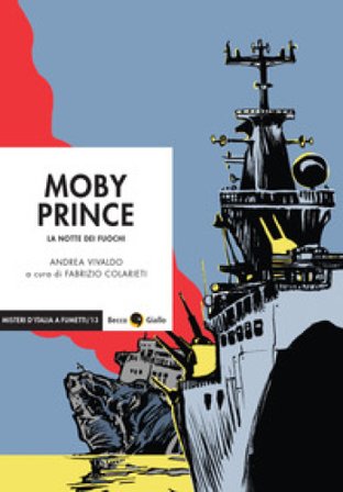 Moby Prince. La notte dei fuochi Andrea Vivaldo