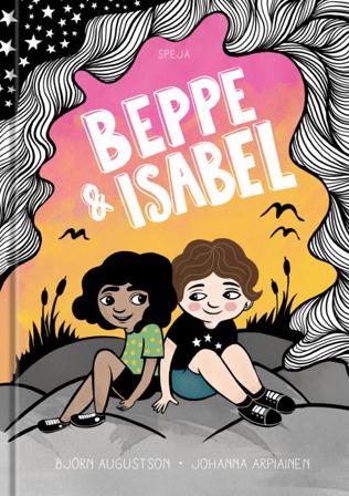 Beppe & Isabel - Bok av Johanna Arpiainen & Björn Augustson - Inbunden