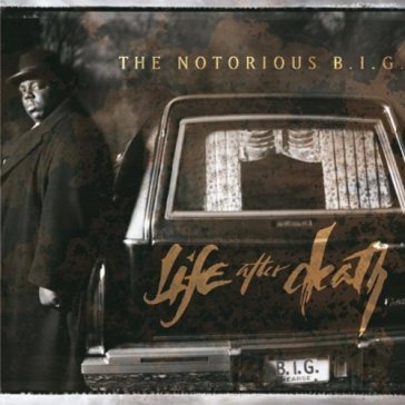Life after death The Notorius Big