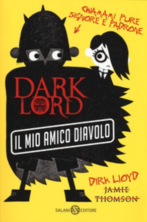 Dark Lord. Vol. 2: Il mio amico diavolo Jamie Thomson