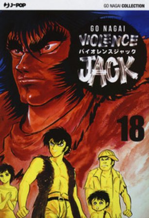 Violence Jack. Ultimate edition. Vol. 18 Go Nagai