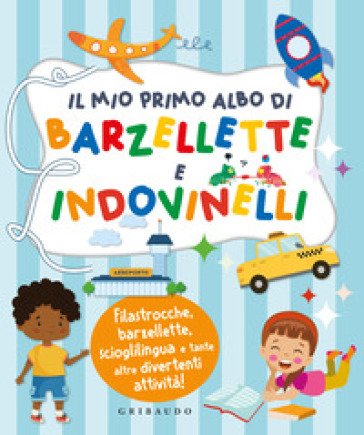 Il mio primo albo di barzellette e indovinelli Barbara Franco