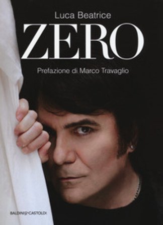 Zero. Nuova ediz. Luca Beatrice