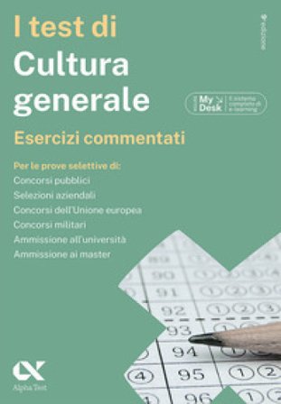 I test di cultura generale. Esercizi commentati. Ediz. MyDesk. Con Contenuto digitale per download e accesso online Massimiliano Bianchini